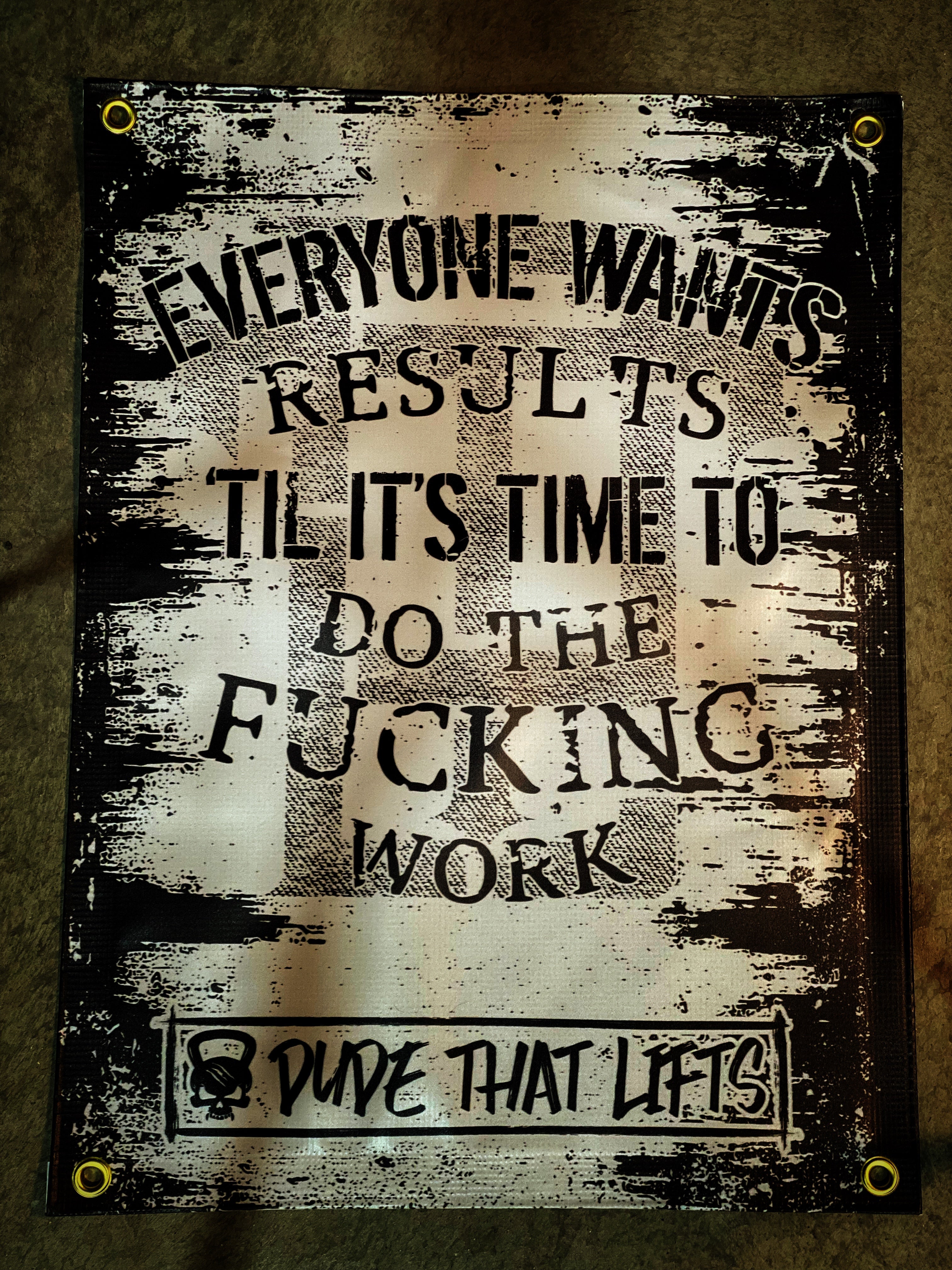 EVERYONE WANTS RESULTS WALL BANNER - Dude That Lifts