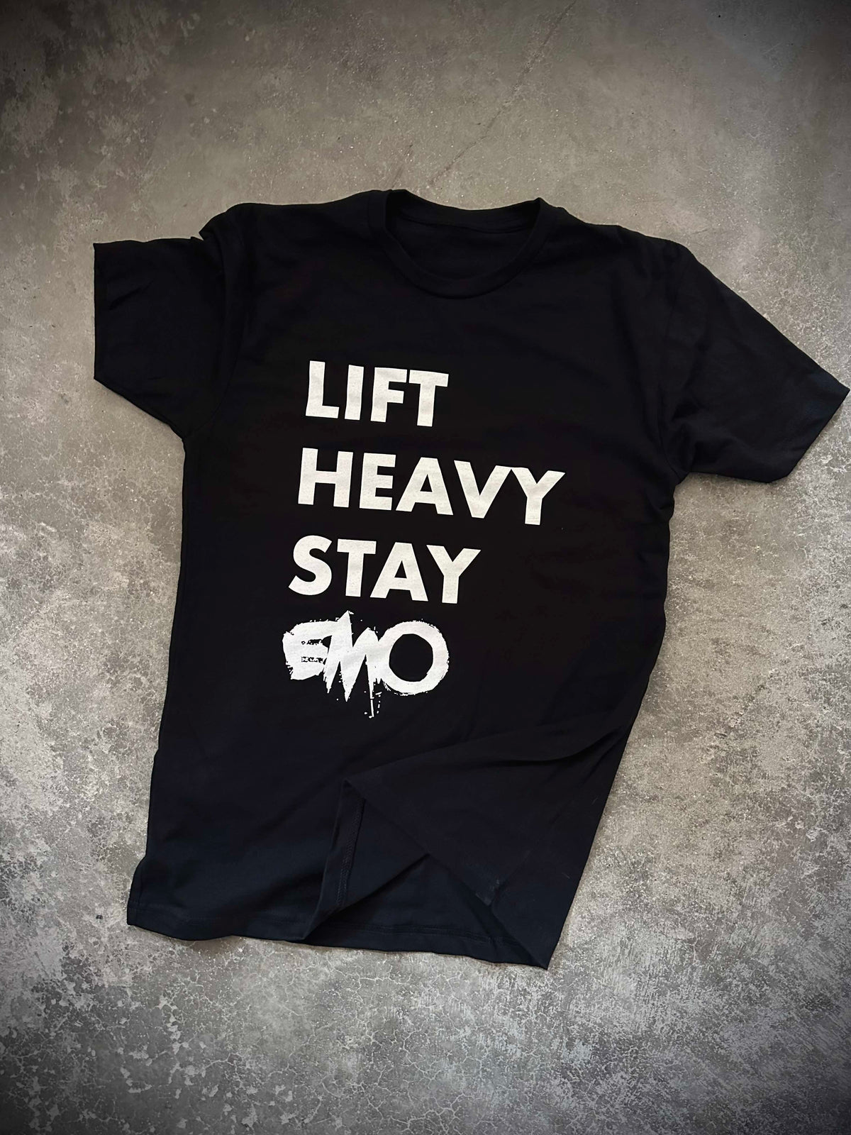 Lift Heavy Stay EMO Tee