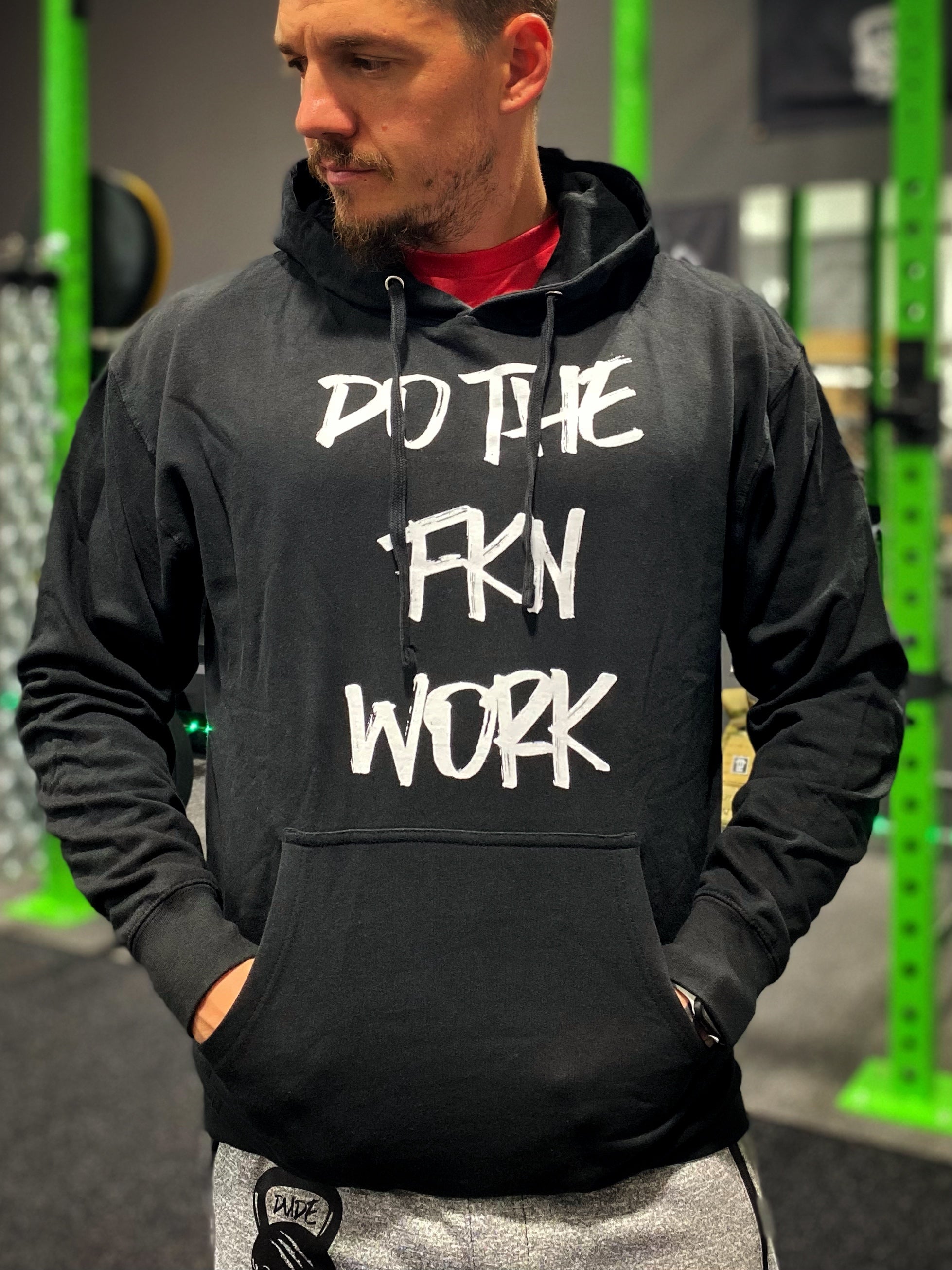 Do The FKN Work Pullover Hoodie - Dude That Lifts