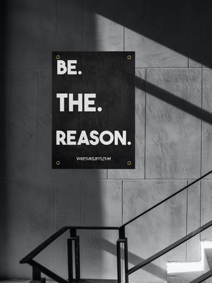Be The Reason Wall Banner - Dude That Lifts